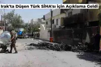 Düşen Türk SİHA'sı Hakkında Dışişleri Bakanlığı Açıklama Yaptı