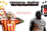 Galatasaray Beşiktaş Süper Kupa Finali Ne Zaman, Saat Kaçta? Hangi Statta Oynanacak?