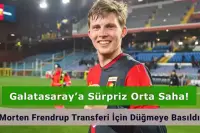 Galatasaray Morten Frendrup Transferi İçin Çalışmalara Başladı