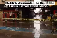 İzmir Son Dakika: Elektrik Çarpmasından Ölen İki Kişi için Şüpheli Alan Belirlendi!  İşte Kaçağın Kaynağı
