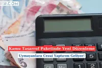 Kamuda Tasarruf Paketi: Neler Değişti? İşte Detaylar