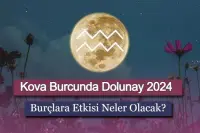 Kova Burcunda Dolunay 2024: Burçlara Etkisi Neler Olacak?