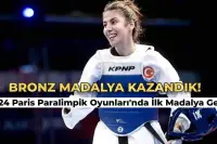 Paris Paralimpik Olimpiyatları'nda Betül Çavdar Bronz Madalyayı Getirdi!
