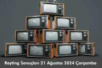 Reyting Sonuçları 21 Ağustos 2024: Dünün Reyting Birincisi Kim Oldu?