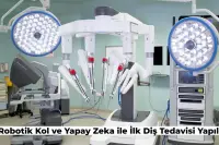 Yapay Zeka ile İlk Defa Diş Tedavisi Yapıldı! Başarılı Şekilde Sonuç Alındı