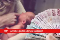 Doğum yapan annelere 395 bin TL verilecek! Duyduk duymadık demeyin