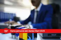 2025 Mart ayı personel alım ilanları yayınlandı! Birçok ilde kamuya personel alınacak