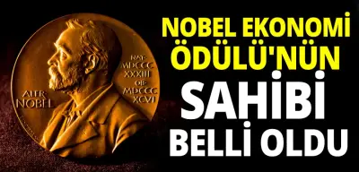 2024 Nobel Ekonomi Ödülü Sahibi Kim? Nobel Ekonomi Ödülü'nü Kim Kazandı?