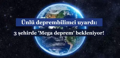 3 Şehirde Mega Deprem Beklentisi! Uzman İsim Uyardı