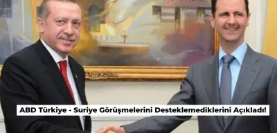 ABD Türkiye – Suriye Gelişmeleri için Açıklama Yaptı: Desteklemiyoruz!