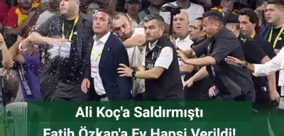 Ali Koç'a Saldıran Fatih Özkan'a Ev Hapsi Verildi