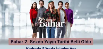 Bahar Dizisinin Yeni Sezon Yayın Tarihi Belli Oldu