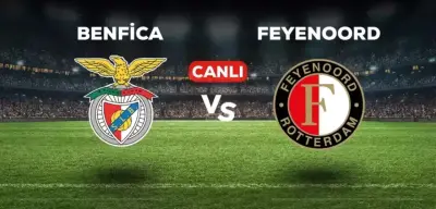 Benfica - Feyenoord Maçı CANLI İzle! Hangi Kanalda ve Nasıl İzlenir?