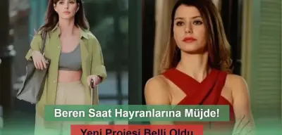 Beren Saat Hayranlarına Müjde! ‘Gizli Dolap’ Filmiyle Setlere Dönüyor