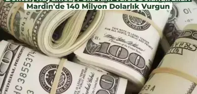 Böyle Dolandırıcılık Görülmedi! Mardin’de 140 Milyon Dolarla Kayıplara Karıştılar