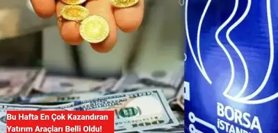 Bu Hafta En Çok Hangi Yatırım Aracı Kazandırdı?