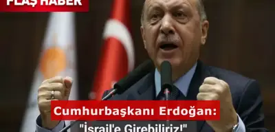 Cumhurbaşkanı Erdoğan: İsrail'e Girebiliriz!