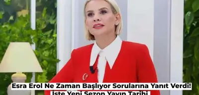 Esra Erol Açıkladı: Yeni Sezon Esra Erol Ne Zaman Başlıyor? İşte Tarihi!