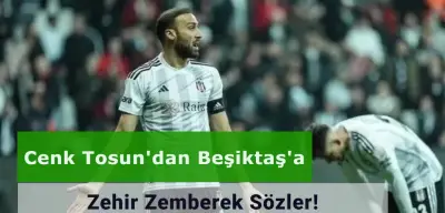 Fenerbahçe’ye Transfer Olan Cenk Tosun’dan Beşiktaş İçin Flaş Açıklama!