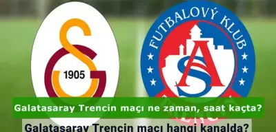 Galatasaray Trencin maçı ne zaman, saat kaçta? Galatasaray Trencin maçı hangi kanalda?