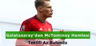 Galatasaray’ın McTominay İçin Yaptığı Teklif Ortaya Çıktı! İngiliz Kulübün Yanıtı İse Şaşırttı