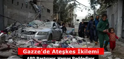 Gazze’de Ateşkes İkilemi: ABD Bastırıyor, Hamas Reddediyor