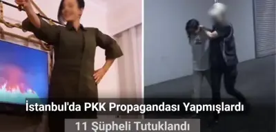 İstanbul'da PKK Propagandası Yapan 11 Şüpheli Tutuklandı