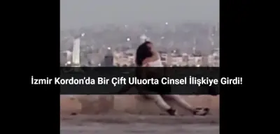İzmir Kordon’da Bir Çift Uluorta Cinsel İlişkiye Girdi!