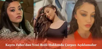 Kayra Zabcı ‘Bizi Birleştiren Hayat’ Dizisindeki Rolü Hakkında Çarpıcı Açıklamalarda Bulundu