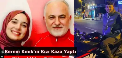 Kızılay Eski Başkanı Kerem Kınık’ın Kızı Motosikletli Gence Çarptı! 17 Yaşındaki Genç Öldü