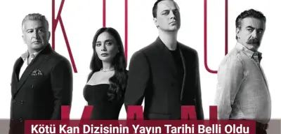 Kötü Kan Dizisinin Yayın Tarihi Belli Oldu