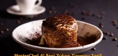 MasterChef Al Beni Yukarı Tiramisu Tarifi!
