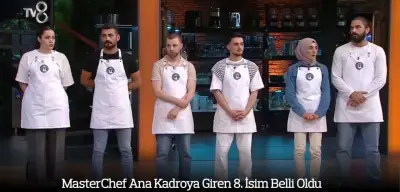 MasterChef Ana Kadroya Giren 8. İsim Belli Oldu