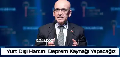 Mehmet Şimşek Yurt Dışı Çıkış Harcı Yorumu: Deprem için Kaynak Yapacağız