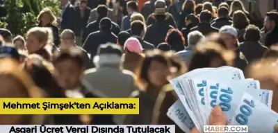 Mehmet Şimşek’ten Asgari Ücret Açıklaması: Asgari Ücret Vergi Dışında