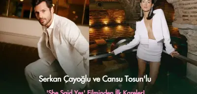 She Said Yes Filminden İlk Kareler! Serkan Çayoğlu ve Cansu Tosun’dan İddialı İmaj