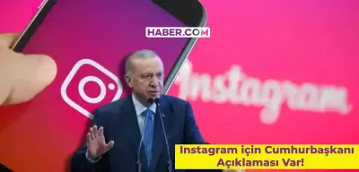 Son Dakika Instagram Gelişmesi: Erdoğan’dan Instagram Açıklaması! Instagram Açılıyor mu?