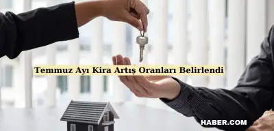 Temmuz Kira Zam Oranı Belirlendi! Zorunlu Üst Kira Zammı Kaldırıldı ama Şimdi Ne Olacak?
