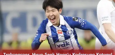 Trabzonspor, Hyun-Seok Hong'u Kadrosuna Katıyor!