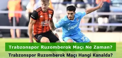 Trabzonspor Ruzomberok Maçı Ne Zaman Hangi Kanalda?
