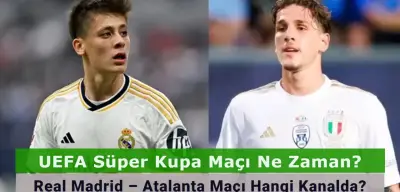UEFA Süper Kupa Maçı Ne Zaman? Real Madrid – Atalanta Maçı Hangi Kanalda?