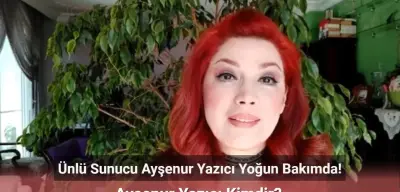 Ünlü Sunucu Ayşenur Yazıcı Yoğun Bakımda! Ayşenur Yazıcı Kimdir?