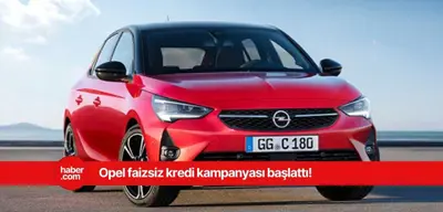 Opel'dan Nisan ayına özel faizsiz kredi kampanyası!