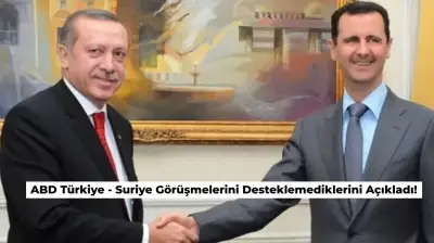 ABD Türkiye – Suriye Gelişmeleri için Açıklama Yaptı: Desteklemiyoruz!