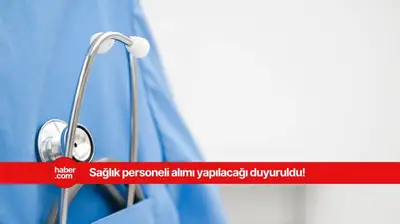 Sözleşmeli sağlık personeli alım ilanı yayınlandı! Farklı kadrolarda personel alınacak