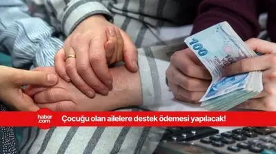 Çocuğu olan ailelere 5 bin TL ödeme yapılacak! Başvurular başladı